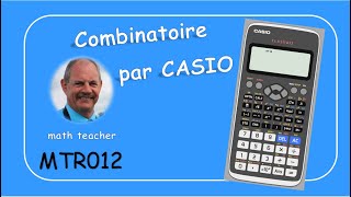 Analyse combinatoire par la Casio Classwiz fx991 MTR012 [upl. by Marylynne]