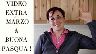 VIDEO EXTRA DI MARZO amp AUGURI DI PASQUA  Consigli Ricetta Colomba Uovo di Pasqua e altre risposte [upl. by Arnie]