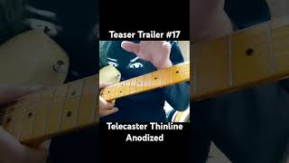 17 Telecaster Thinline Anodized [upl. by Haduhey]