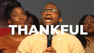 I am Thankful JJ Hairston Thanksgiving Worship MedleyTheo Milford [upl. by Merri]