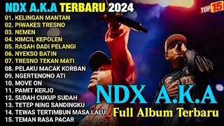 NDX AKA FULL ALBUM TERBARU VIRAL 2024  KELINGAN MANTAN PIWALES TRESNO NEMEN  LAGU JAWA TERBARU [upl. by Eadahc]