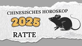 RATTE CHINESISCHES HOROSKOP FÜR 2025 [upl. by Adria997]