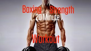 Ultimate 20 Minute Boxing Strength and Conditioning Workout with Weights [upl. by Shannon]