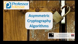 Asymmetric Cryptography Algorithms  CompTIA Security SY0401 62 [upl. by Landa491]