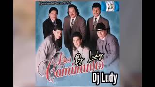 Los Caminantes Kita Penas Mix • DjLudy • GuatemalaRecord 502 [upl. by Neirual]