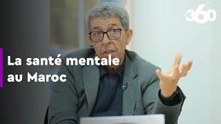 La santé mentale au Maroc «se porte mal» diagnostic et remèdes du Dr Omar Battas Partie 1 [upl. by Shaddock87]