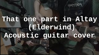 Elderwind  А​л​т​а​йAltay  acoustic guitar cover [upl. by Phillada]