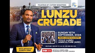 LUNZU CRUSADE WITH APOSTLE JOSEPH ZIBA I 15092024 [upl. by Aedrahs666]