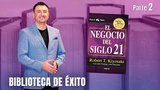 El Negocio del Siglo XXI  Biblioteca de éxito parte 2 [upl. by Htebazie]