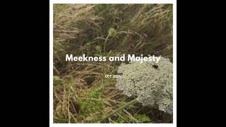 Meekness and Majesty [upl. by Yemiaj]