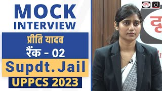 UPPCS 2023 Topper  Priti Yadav Supdt Jail Rank  02  Mock Interview  Drishti PCS [upl. by Ibrik]