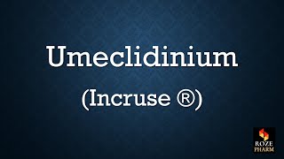 Umeclidinium pronunciation How to say Incruse [upl. by Erdnad]