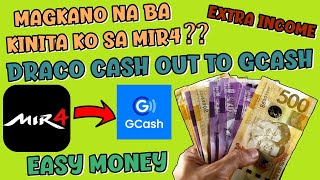 MIR4  PAANO MAG WITHDRAW NG DRACO SA MIR4  4 DAYS INCOME MAGKANO [upl. by Darreg]