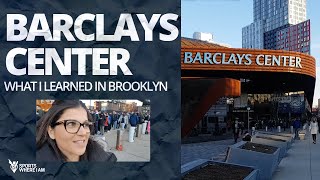 Barclays Center 5 Things I Learned in Brooklyn [upl. by Ettelocin954]