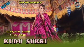 Kudu Sukri  Miss Anju  Santali Dinajpur videoNew Murmu Opera  New Santhali video 202425 [upl. by Xena242]