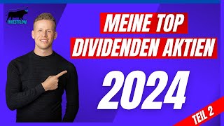 Meine TOP Dividenden Aktien für 2024 2 [upl. by Sirehc455]