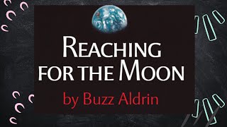 Reaching for the Moon  Read Aloud [upl. by Leirvag]