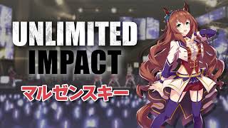 UNLIMITED IMPACT  마루젠스키 [upl. by Trygve]