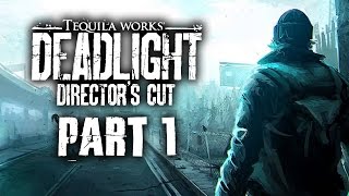 Deadlight Directors Cut Gameplay Walkthrough Part 1  Intro [upl. by Zellner]