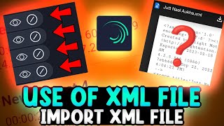 How To Use Xml File In Alight Motion  Edit Videos Like Me✅  Use Of Xml Link Full Tutorial xml [upl. by Oleusnoc]