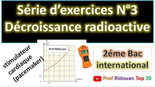 série dexercices 3 décroissance radioactive 2 bac pcsvtsm [upl. by Ailaro]