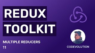 Redux Toolkit Tutorial  11  Multiple Reducers [upl. by Bullough]