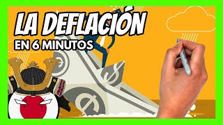 ✅ ¿Qué es la DEFLACIÓN y por qué es tan PELIGROSA  Todo sobre la DEFLACIÓN en 6 minutos [upl. by Alli]