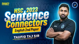 HSC23  Sentence Connectors  Last moment revision program  English 2nd paper  Taufiq Taj Sir [upl. by Barny]