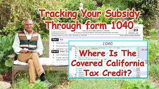 Finding the Covered California Tax Credit or Repayment on form 1040 [upl. by Liesa222]