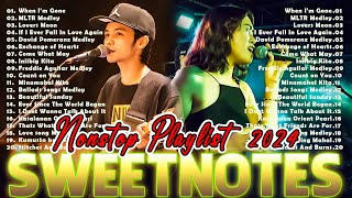 SWEETNOTES Songs Nonstop 2024💥Sweetnotes Nonstop Collection 2024💥Best of OPM Love Songs 2024 [upl. by Lemmor765]