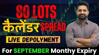 80 Lots Calendar Spread Detailed Analysis  Spread Calendar  Live Trading  Theta Gainers [upl. by Laurel]