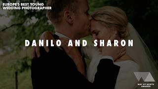 Europes Best Young Wedding Photographer  Danilo amp Sharon  2017 Way Up North Awards [upl. by Deckert]