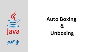 Autoboxing and Unboxing in Java Explained in Tamil  OOPS  Java [upl. by Broderick]