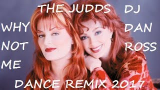 The Judds  Why Not Me Dans Dance Mix [upl. by Lirba]