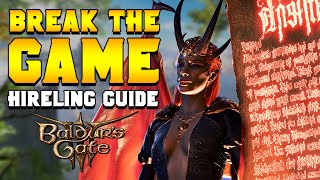 BREAKING THE GAME Hirelings Guide in Baldur’s Gate 3 [upl. by Dunham350]