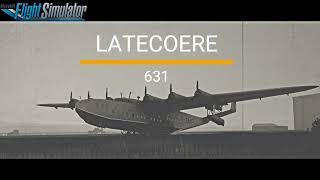 LATECOERE 631  la légende  Marseille à Genève  MSFS [upl. by Haymo797]