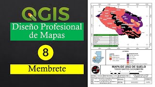 Diseño profesional de Mapas en QGIS Membrete [upl. by Oramug]