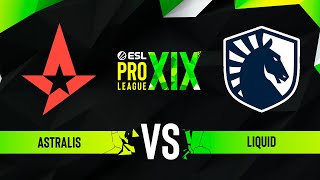 Astralis vs Liquid  ESL Pro League Season 19  Quarterfinal [upl. by Atiuqel]