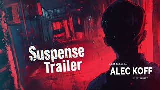 Suspense Trailer  suspense music royalty free  suspense background music no copyright [upl. by Afirahs400]