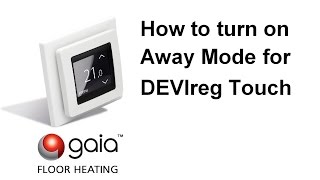 How to turn on Away Mode DEVIreg Touch [upl. by Nitza242]