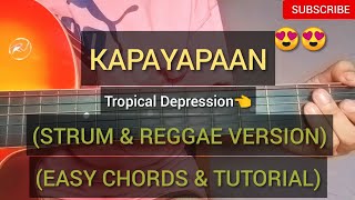 Kapayapaan  Easy Chords  Strum amp Reggae Version  Guitar Tutorial  Tropical Depression [upl. by Yseulte]