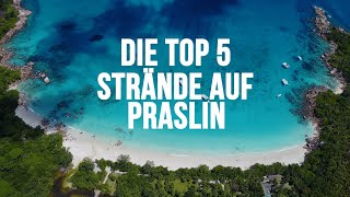 Die Top 5 Strände auf Praslin Seychellen [upl. by Gere]