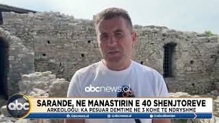 Sarandë në manastirin e 40 shenjtorëve Monumenti që i dha emrin qytetit jugor të Shqipërisë [upl. by Sheela]