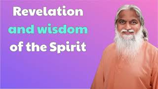 Sadhu Sundar Selvaraj  Revelation and wisdom of the Spirit [upl. by Tegdirb386]