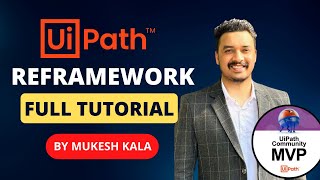 Uipath REFramework Begginers Tutorial By Mukesh Kala [upl. by Nylanaj]