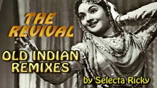 The Revival  Old Indian Remixes by Selecta Ricky [upl. by Dorey]