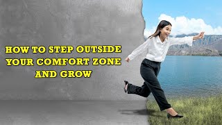 Overcoming Fear amp Building Confidence How to Step Outside Your Comfort Zone and Grow [upl. by Luthanen]