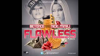 BEYONCE FLAWLESS REMIX FEAT NICKI MINAJ [upl. by Georgeanne]