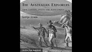 The Australian Explorers  Their Labours Perils and Achievements by George Grimm  Full Audio Book [upl. by Garland]