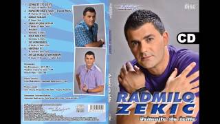 Radmilo Zekic  Napaceni brate  Audio 2011 [upl. by Nojid]